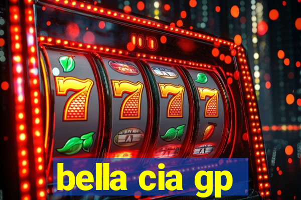 bella cia gp